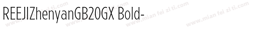 REEJIZhenyanGB20GX Bold字体转换